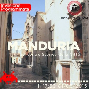 Invasioni Digitali. Centro Storico di Manduria